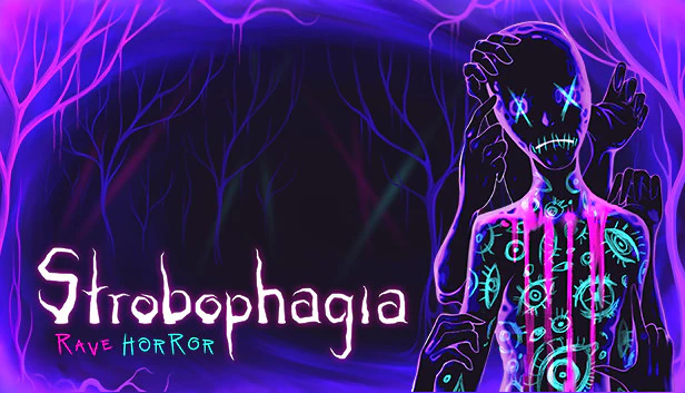 Strobophagia | Rave Horror